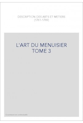 L'ART DU MENUISIER TOME 3