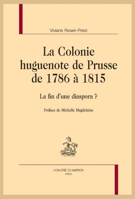 LA COLONIE HUGUENOTE DE PRUSSE DE 1786 À 1815