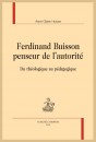 FERDINAND BUISSON PENSEUR DE L AUTORITÉ