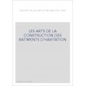 LES ARTS DE LA CONSTRUCTION DES BATIMENTS D'HABITATION