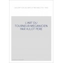 L'ART DU TOURNEUR-MECANICIEN PAR HULOT PERE