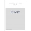 LES ARTS DES INSTRUMENTS.