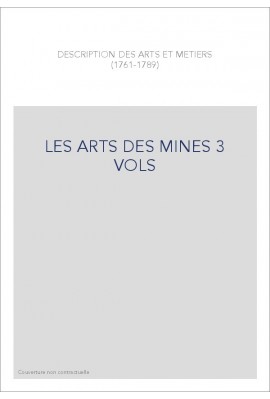 LES ARTS DES MINES 3 VOLS