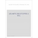 LES ARTS DES ETOFFES 3 VOL