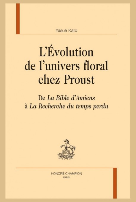 L'ÉVOLUTION DE L'UNIVERS FLORAL CHEZ PROUST