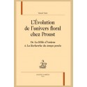 L'ÉVOLUTION DE L'UNIVERS FLORAL CHEZ PROUST