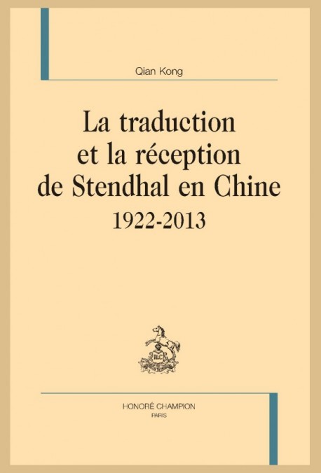 LA TRADUCTION ET LA RÉCEPTION DE STENDHAL EN CHINE