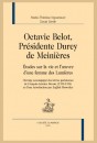 OCTAVIE BELOT, PRÉSIDENTE DUREY DE MEINIÈRES. ÉTUDES SUR LA VIE ET L'OEUVRE D'UNE FEMME DES LUMIÈRES