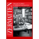 MAURICE ZERMATTEN - TRAJECTOIRES CORRESPONDANTES