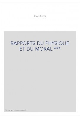 RAPPORTS DU PHYSIQUE ET DU MORAL ***