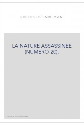 LA NATURE ASSASSINEE (NUMERO 20).