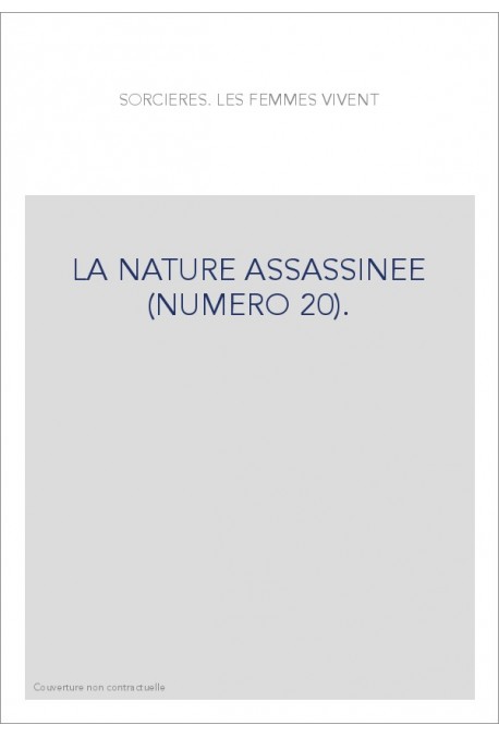 LA NATURE ASSASSINEE (NUMERO 20).