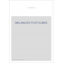 MELANGES POSTHUMES