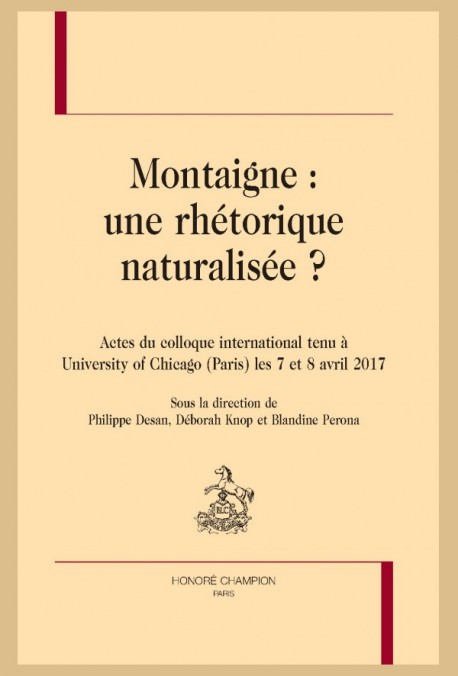 MONTAIGNE, UNE RHÉTORIQUE NATURALISÉE ?