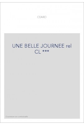 UNE BELLE JOURNEE rel CL ***