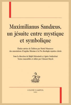 MAXIMILIANUS SANDAEUS, UN JÉSUITE ENTRE MYSTIQUE ET SYMBOLIQUE