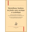 MAXIMILIANUS SANDAEUS, UN JÉSUITE ENTRE MYSTIQUE ET SYMBOLIQUE