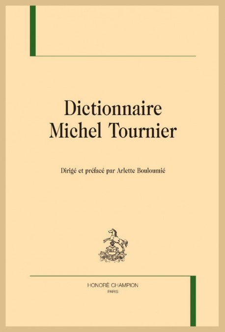 DICTIONNAIRE MICHEL TOURNIER