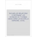 NOUVELLES RELATIONS CONTENANT LES VOYAGES DE THOMAS GAGE DANS LA NOUVELLE ESPAGNE. (1676).