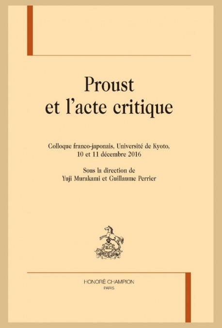 PROUST ET L'ACTE CRITIQUE