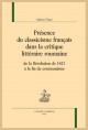 LA PRÉSENCE DU CLASSICISME FRANÇAIS DANS LA CRITIQUE LITTÉRAIRE ROUMAINE
