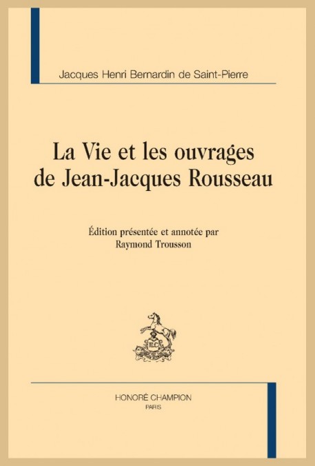 LA VIE ET LES OUVRAGES DE JEAN-JACQUES ROUSSEAU