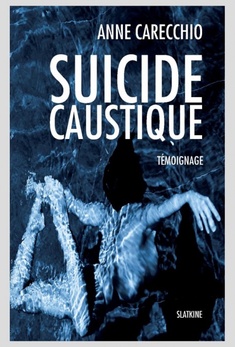 SUICIDE CAUSTIQUE