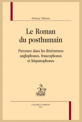 LE ROMAN DU POSTHUMAIN