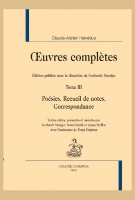 OEUVRES COMPLÈTES. TOME 3. POÉSIES, RECUEIL DE NOTES, CORRESPONDANCE.