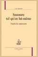 SAUSSURE TEL QU'EN LUI-MÊME