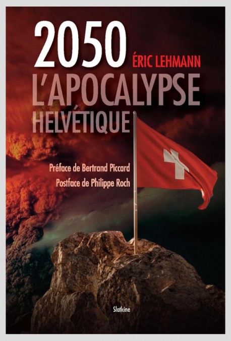 2050 L'APOCALYPSE HELVÉTIQUE