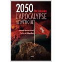 2050 L'APOCALYPSE HELVÉTIQUE