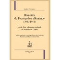 MÉMOIRES DE L'OCCUPATION ALLEMANDE (1939-1944)