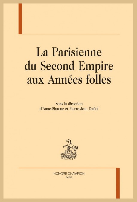 LA PARISIENNE DU SECOND EMPIRE AUX ANNÉES FOLLES