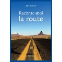 RACONTE-MOI LA ROUTE