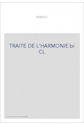 TRAITE DE L'HARMONIE br CL