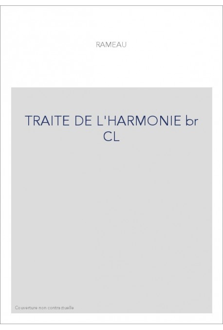 TRAITE DE L'HARMONIE br CL