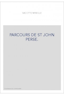 PARCOURS DE ST JOHN PERSE.