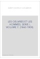 LES OEUVRES ET LES HOMMES. SERIE I. VOLUME 7. (1860-1909).