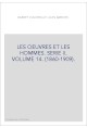 LES OEUVRES ET LES HOMMES. SERIE II. VOLUME 14. (1860-1909).