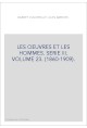 LES OEUVRES ET LES HOMMES. SERIE III. VOLUME 23. (1860-1909).