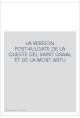 LA VERSION POST-VULGATE DE LA QUESTE DEL SAINT GRAAL ET DE LA MORT ARTU