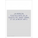 LA VERSION POST-VULGATE DE LA QUESTE DEL SAINT GRAAL ET DE LA MORT ARTU