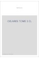 OEUVRES TOME 3 CL