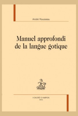 MANUEL APPROFONDI DE LA LANGUE GOTIQUE