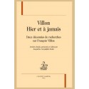 VILLON. HIER ET À JAMAIS