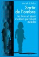 SORTIR DE L'OMBRE