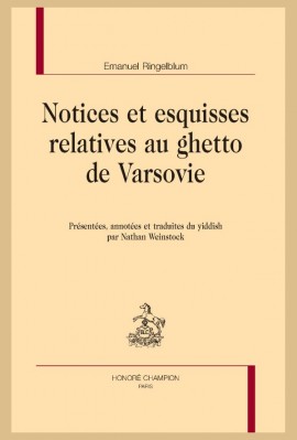 NOTICES ET ESQUISSES RELATIVES AU GHETTO DE VARSOVIE