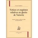 NOTICES ET ESQUISSES RELATIVES AU GHETTO DE VARSOVIE