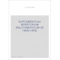 SUPPLEMENTS AU REPERTORIUM BIBLIOGRAPHICUM DE HAIN (1895)